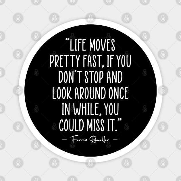 Ferris Bueller Quote Magnet by zap